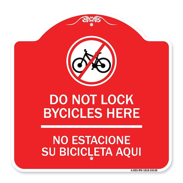 Do Not Lock Bicycles Here No Estacione Su Bicicleta Aqui With No Bicycle Graphic, RW-1818-24148